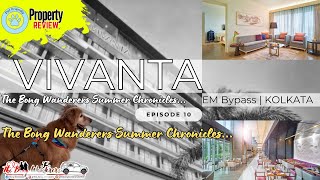 Vivanta EM Bypass Kolkata Property Review (EP 10) | The Bong Wanderers Summer Chronicles 🇮🇳