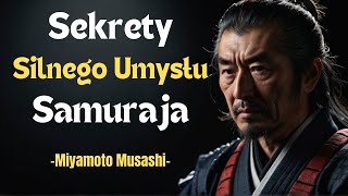 5 Zasad Niezłomnej Siły Umysłu - Jak Żyć i Zwyciężać jak Miyamoto Musashi legendarny samuraj