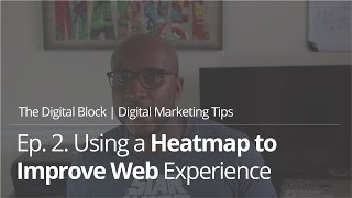 Using a Free Heat Map to Improve Web Experience | Ep.2