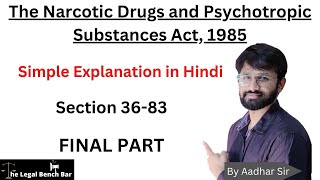 Narcotic Drugs and Psychotropic Substances Act, 1985 Final part