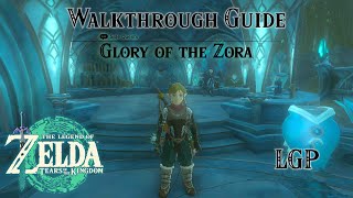 Tears Of The Kingdom | Glory Of The Zora - Side Quest | Walkthrough Guide