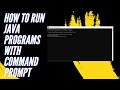 How to Run Java Programs With Command Prompt cmd and Notepad in Windows [2024]