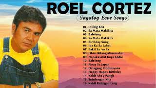 Roel Cortez NON STOP | Best Songs of Roel Cortez 2021