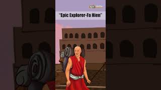 Epic Explorers - Fa Hien | Chinese Traveller | EPIC Digital Originals #YouTubeShorts