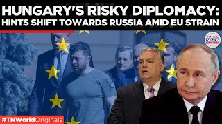 Hungary Defies EU, Strengthens Ties with Belarus Amid Escalating Russia- Ukraine Conflict | TN World