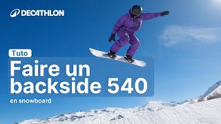 TUTO - Comment faire un Backside 540 en snowboard ? 🏂 | Decathlon