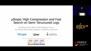 OSDI '24 - μSlope: High Compression and Fast Search on Semi-Structured Logs