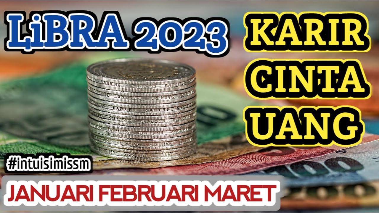 ZODIAK LIBRA 2023💰 KARIR CINTA UANG 💸 BULAN JANUARI FEBRUARI MARET 2023 ...