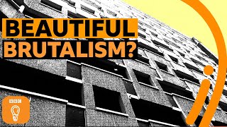 The underappreciated beauty of Brutalism | BBC Ideas