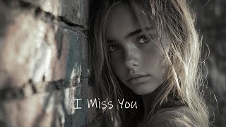 I Miss You (Remastered)