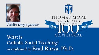 Thomas More Centennial ep. 4 (Brad Bursa, Ph.D.)