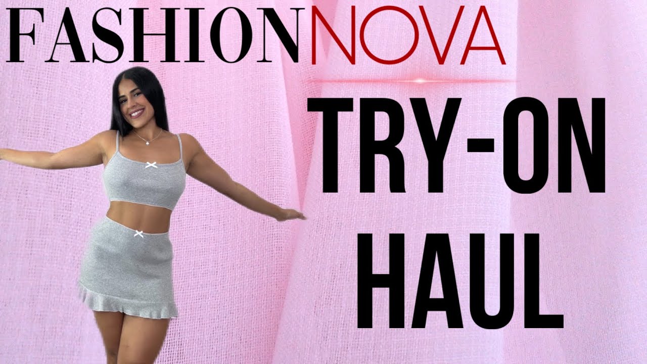 Try On Haul Fashion Nova Youtube