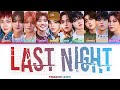 TREASURE (트레저) - LAST NIGHT (Lyrics Terjemahan Han/Rom/Ina)