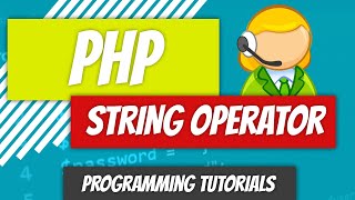 String Operator - PHP - P20