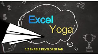 1 2 ENABLE DEVELOPER TAB