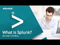 What is Splunk | Splunk Training - Splunk Introduction & Architecture | Splunk Tutorial | Edureka