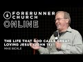 The Life That God Calls Great: Loving Jesus (John 14) | Mike Bickle