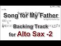 Song for My Father (By Horace Silver) - Backing Track with Sheet Music for Alto Sax (Take-2)