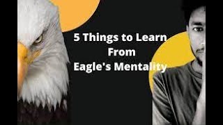 The Eagle Mentality| Eagle mindset | Eagle attitude| Eagle story - Best Motivational Video