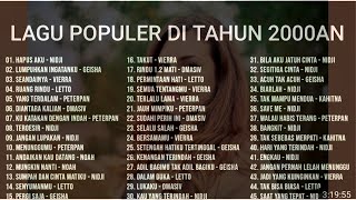 Lagu populer di tahun 2000an || Untuk temani hari mu disaat santai maupun saat kerja.