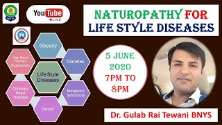 Naturopathy for Life Style Diseases  II Dr. Gulab Rai Tewani II