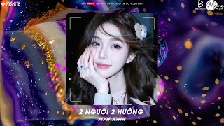 Hai Người Hai Hướng Remix (Bản TREND Tiktok)  | Mấy Năm Trời Yêu Thương Remix