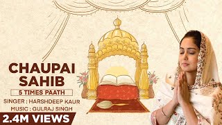 Chaupai Sahib by Harshdeep Kaur & Gulraj Singh | Full Paath with Lyrics & Translation