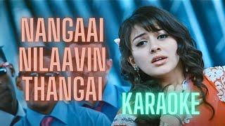 Nangaai Nilaavin Thangai | Karaoke | Jayam Ravi, Hansika | Harris Jayaraj | with Lyrics