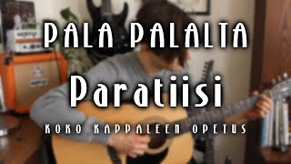 Pala Palalta: Paratiisi // Koko Kappale: Soinnut, Soittorytmit \u0026 Soolo