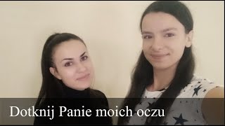 Schola Estella - Dotknij Panie moich oczu