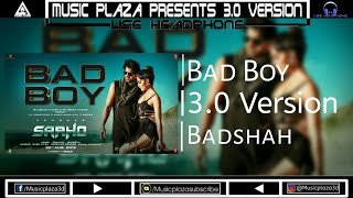 Bad Boy(3.0 Version)Badshah:Saaho_Prabhash_New punjabi 3d song_3.0 Audio_T-Serise||Music Plaza||