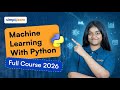 Machine Learning With Python Full Course 2026 [FREE] | Python Machine Learning Course | Simplilearn