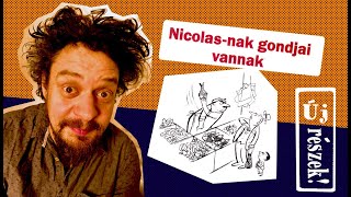 Nicolas-nak gondjai vannak - Mi vásároltunk a papával