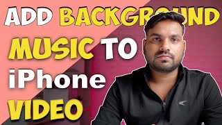 How to Add Background Music to Any Video on iPhone for FREE? (हिन्दी में)