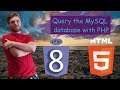 Lesson 14. Query the MySQL database with PHP. PHP MySqL for begginers