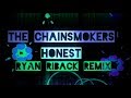 The Chainsmokers - Honest (Lyrics / Lyric Video) Ryan Riback Remix