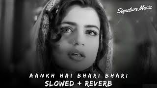 Aankh Hai Bhari Bhari [Slowed + Reverb] - Kumar Sanu, Alka Yagnik | Bollywood Lofi Songs