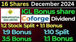 IGL Bonus 2024 • Coforge Dividend • 16 stocks announced Bonus + Stock Split • December bonus shares