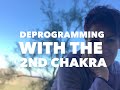 Deprogramming from high demand religion - the 2nd chakra (ExLDS, ExMormon)