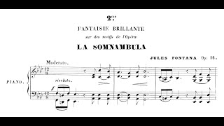 Julian Fontana - Fantasy Brillante No. 2 on Bellini's Opera 'La sonnambula', Op. 16