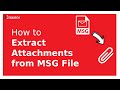 How to Extract Attachments from MSG File | Xtraxtor | Tutorial