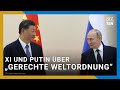 Putin und Xi äußern sich über „gerechte Weltordnung“ | Staatsbesuch in Moskau