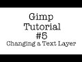 Gimp Tutorial for Merch #5 - How to Change a Text Layer