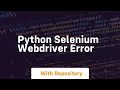 python selenium webdriver error