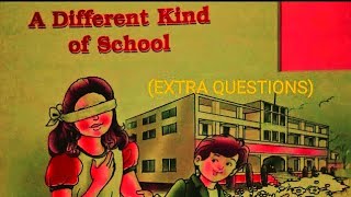 A DIFFERENT KIND OF SCHOOL#extra questions#class 6th#english #ncert #cbseboard #education#subscribe