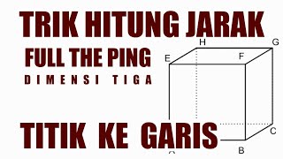 TRIK HITUNG JARAK TITIK KE GARIS PADA BANGUN RUANG