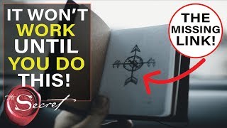 Why 'The Secret' Won’t Work For You Until You Do This.. [Law of Attraction]