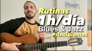 Rutina de PRÁCTICA de GUITARRA blues y jazz para principiantes / 1h diaria