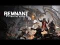 Remnant From the Ashes Walkthrough Gameplay Part 1