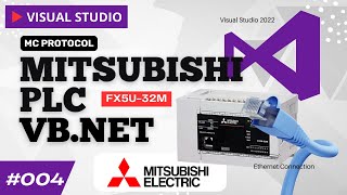 Mitsubishi FX5U Interface with Visual Studio (VB.Net) with MC Protocol Communication